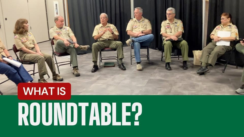 Why Every Scout Leader and Parent Should Attend Roundtable Meetings